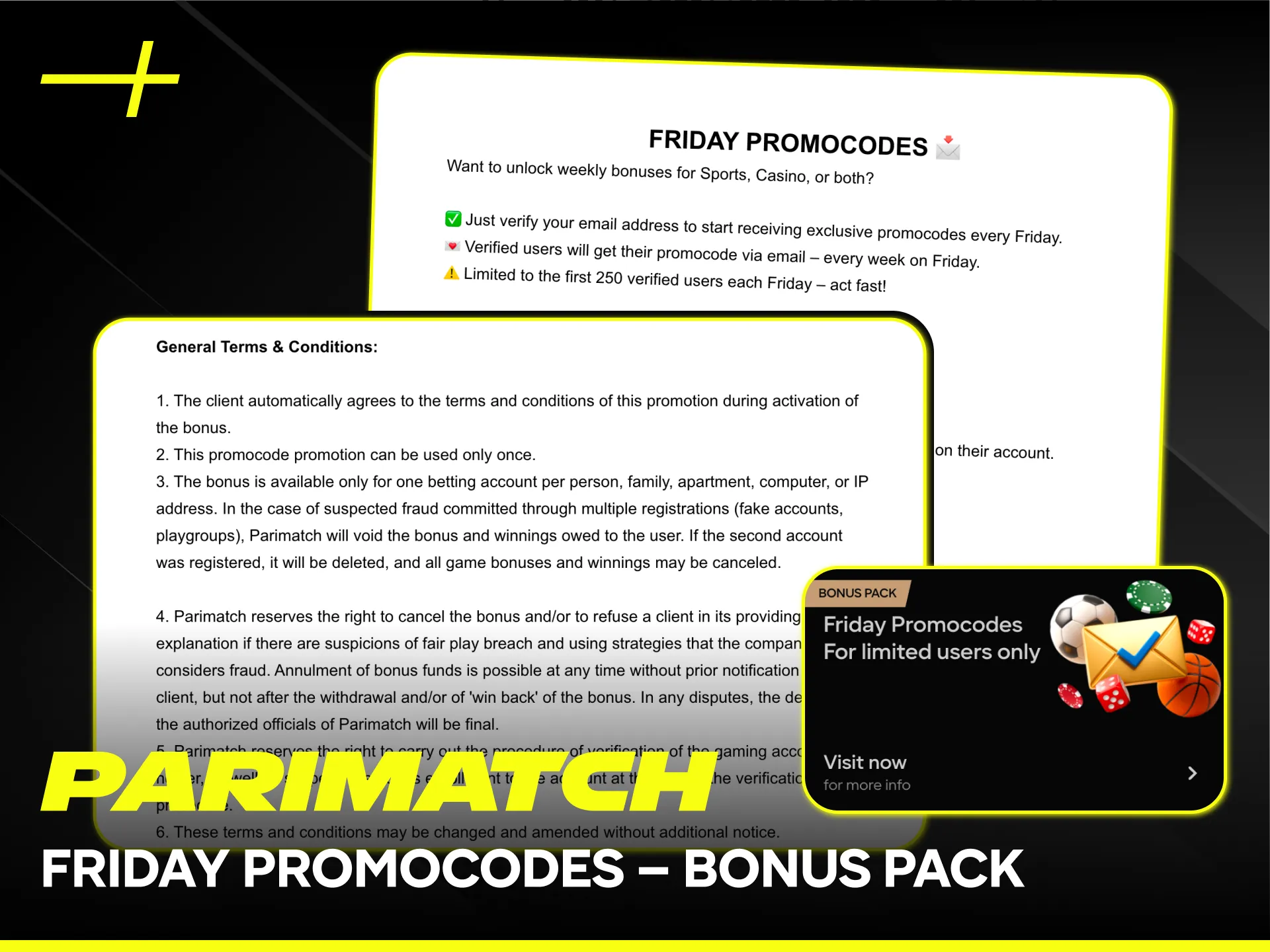 Use Friday promocodes to unlock a special Parimatch bonus pack.