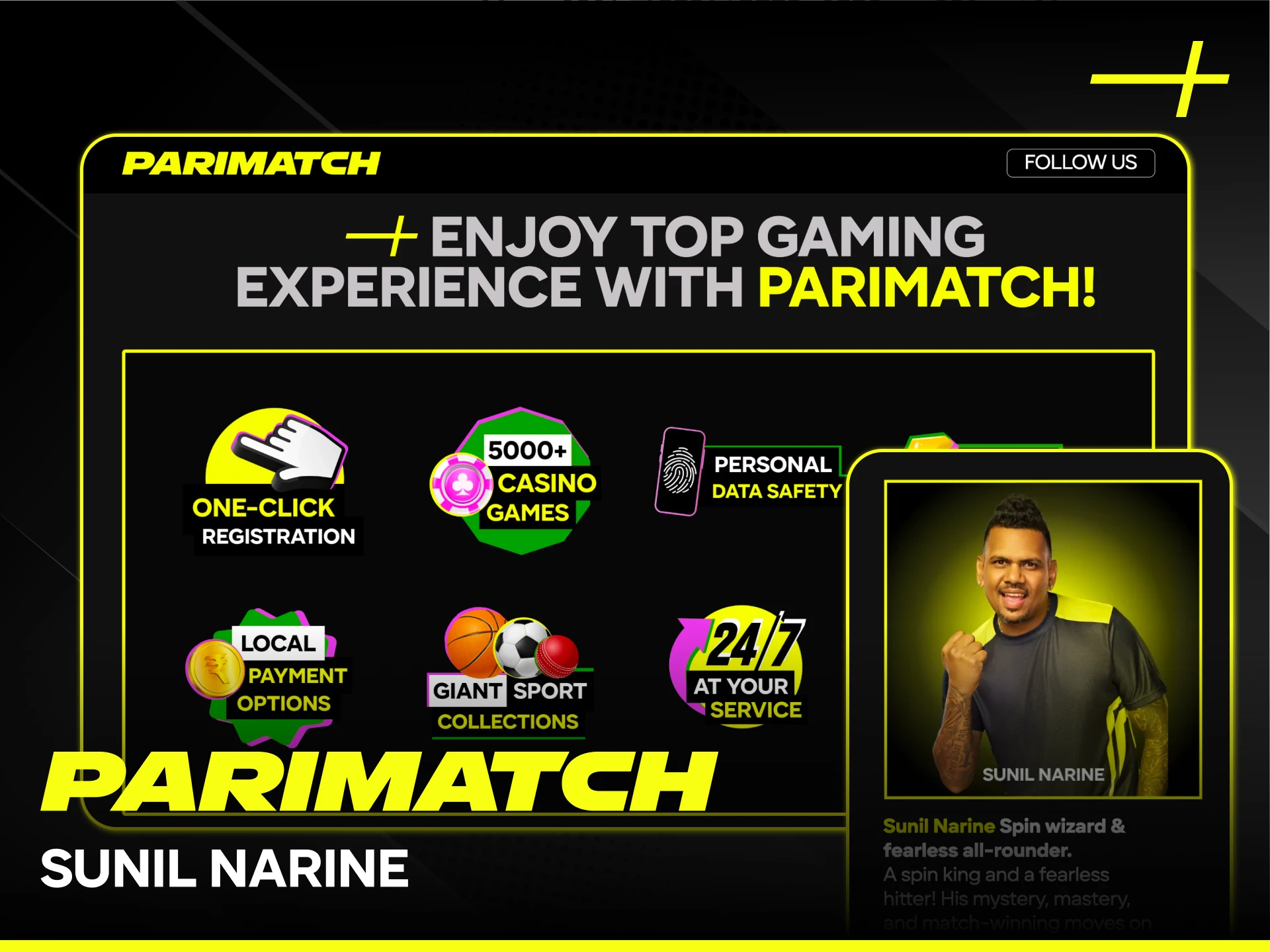 Follow the partnership of Sunil Narine with the global Parimatch brand.